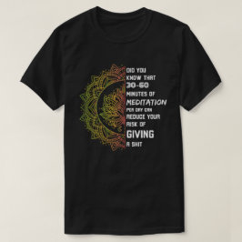 30 Minuten Meditation pro Tag T-Shirt