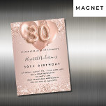 30. Rose Goldballons Luxus Magneteinladung<br><div class="desc">Für einen eleganten 30. Geburtstag. Eine Rose mit goldenem Farbverlauf. Dekoriert mit Rose Gold,  Glitzer,  Glitzern und Ballons mit Imitat. Personalisieren und fügen Sie einen Namen und Party-Details. Der Name ist mit einem handgeschriebenen Stil Skript geschrieben,  Nummer 30 mit ballon Stil Schriftart.</div>
