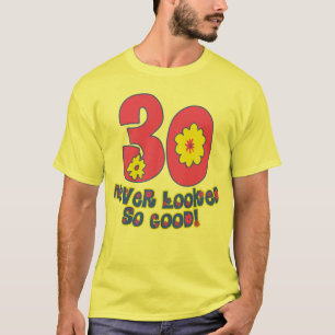 30 so gut nie geschaut! T-Shirt