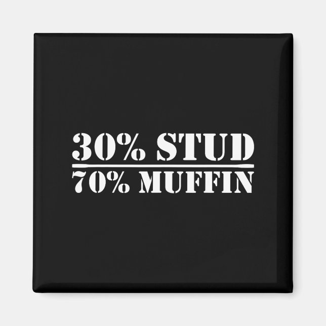 30% Stud 70% Muffin Funny Father's Day Valentines  Magnet (Vorne)