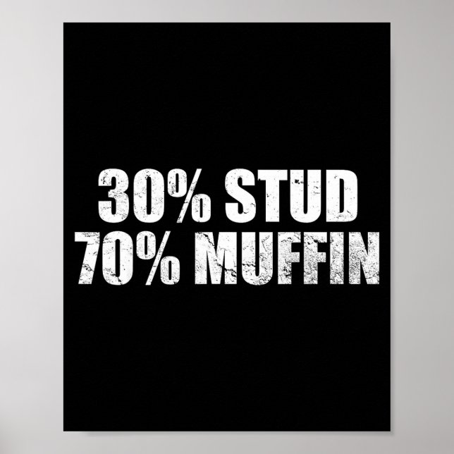 30% Stud 70% Muffin Funny Father's Day Valentines  Poster (Vorne)