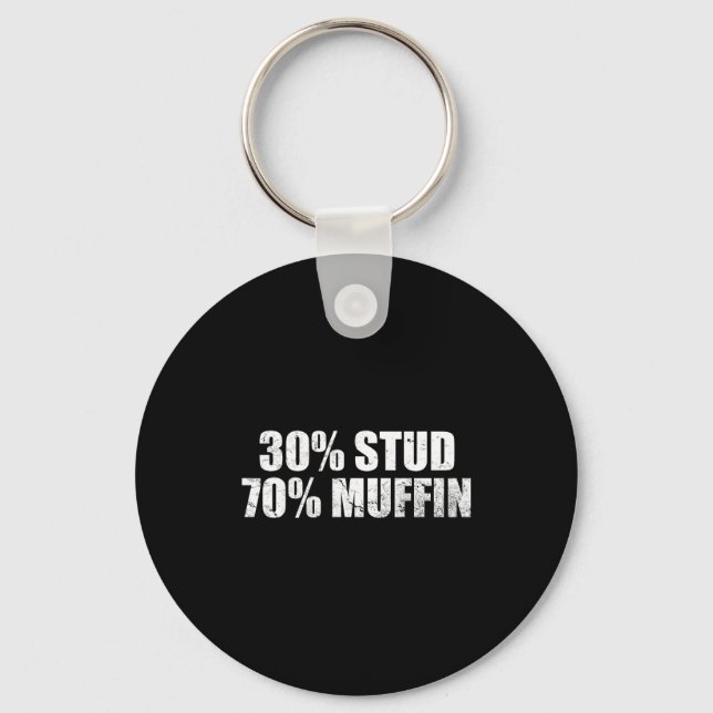 30% Stud 70% Muffin Funny Father's Day Valentines  Schlüsselanhänger (Vorderseite)