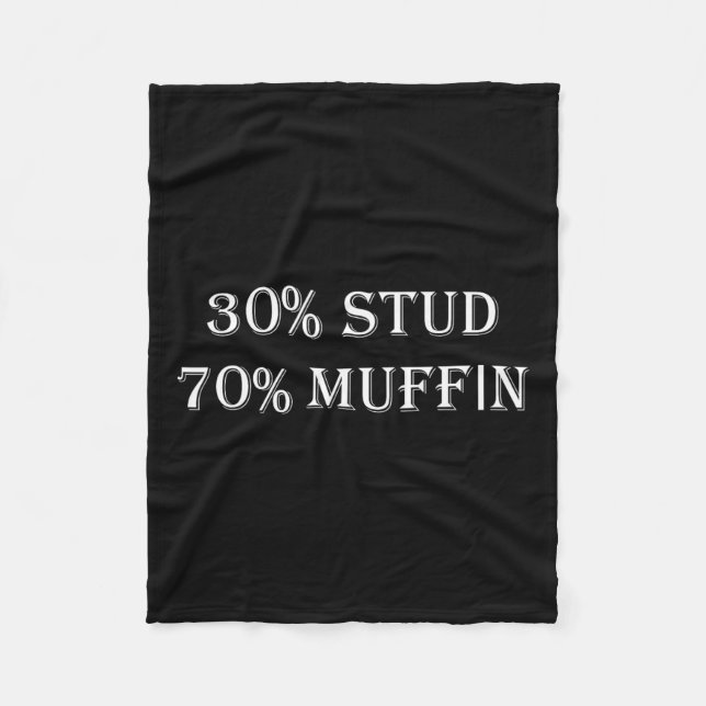 30% Stud 70% Muffin Funny Valentine Redewendungen Fleecedecke (Vorderseite)