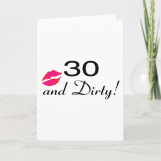 30 und dreckige Lippen Karte