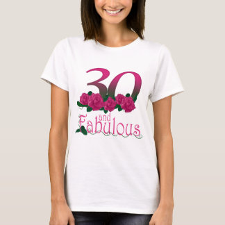 30 und fabelhafter 30. Geburtstag T - Shirt