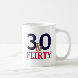 30. und Kokett 30. Geburtstag Kaffeetasse