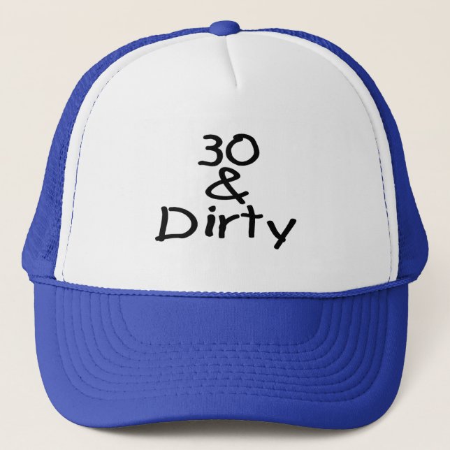 30 und schmutzig truckerkappe (Vorderseite)