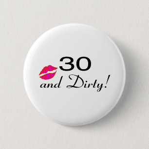 30 und schmutzige Lippen Button