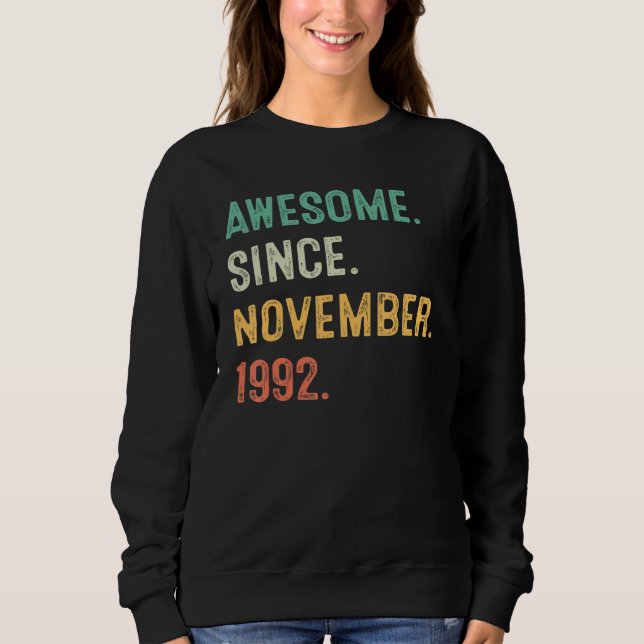 30 Years Old  30th Bday Men Awesome Since November Sweatshirt (Vorderseite)