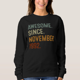 30 Years Old  Awesome Since November 1992 30th Bda Sweatshirt