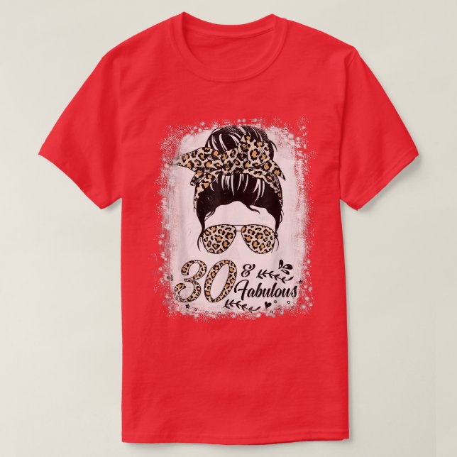 30 Years Old Fabulous Messy Bun Leopard 30th Birth T-Shirt (Design vorne)