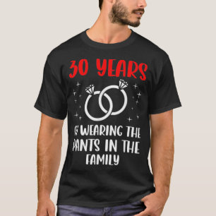 30th 30 year Wedding Anniversary Pants Husband Wif T-Shirt