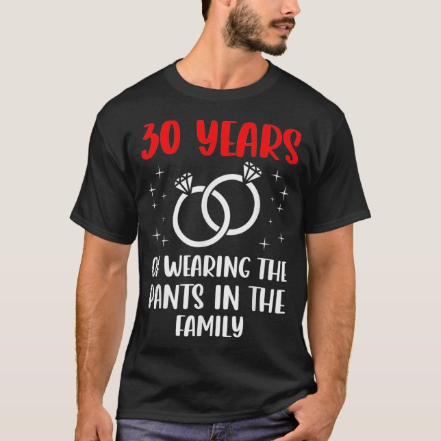 30th 30 year Wedding Anniversary Pants Husband Wif T-Shirt (Vorderseite)