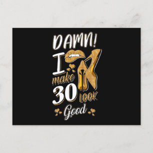30th Birthday I Make 30 Looks Good Postkarte