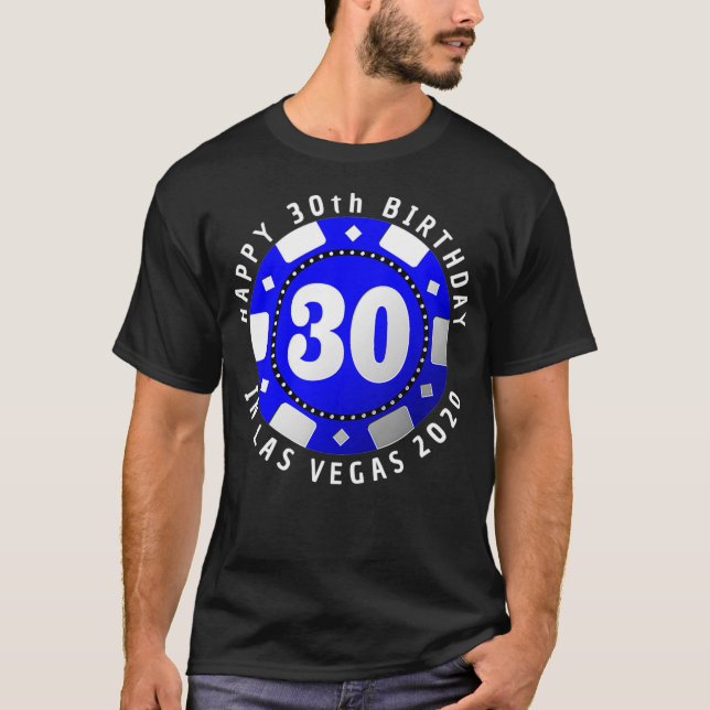 30th Birthday in Las Vegas 2020 Poker Chip _2  T-Shirt (Vorderseite)
