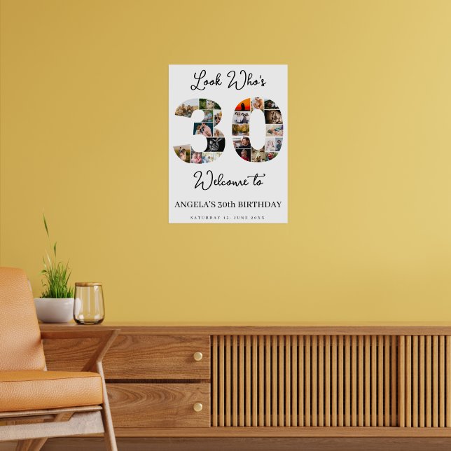 30th Birthday Photo Collage Sign look who's 30 Poster (Wohnzimmer 2)