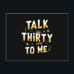 30th Birthday | Talk Thirty To Me Postkarte<br><div class="desc">30th Birthday | Talk Thirty To Me</div>