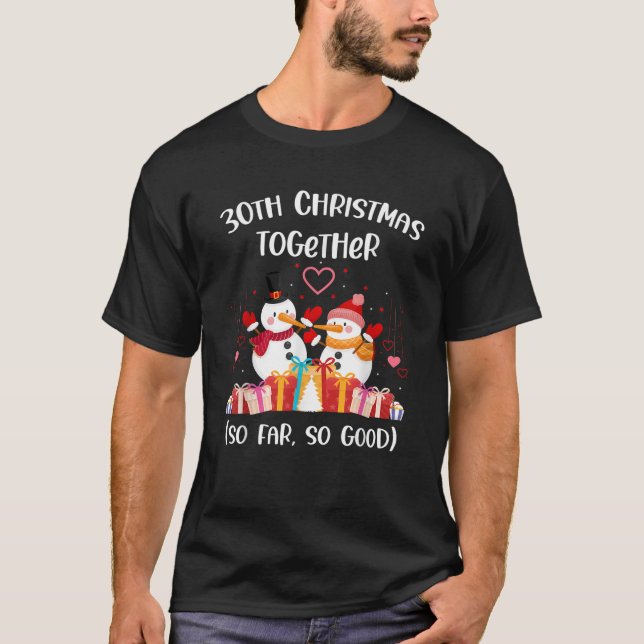30th Christmas together wedding anniversary foreve T-Shirt (Vorderseite)