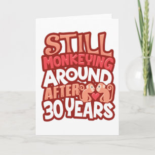 30th Wedding Anniversary Still Monkeying Around Karte