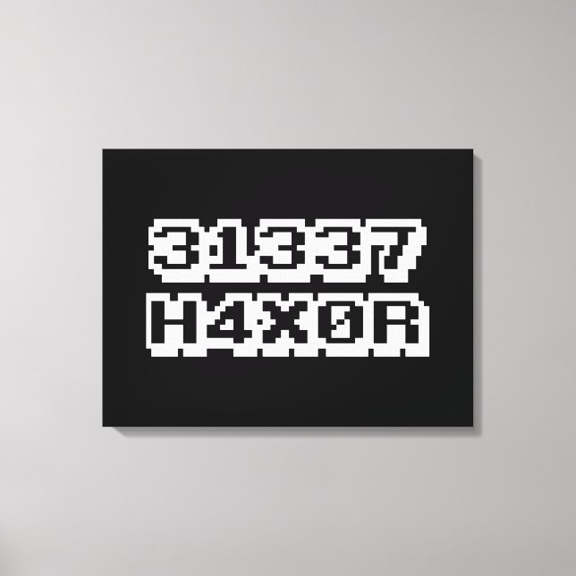31337 H4X0R LEINWANDDRUCK (Vorderseite)