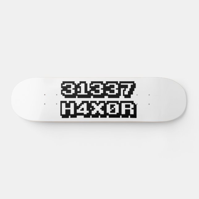 31337 H4X0R SKATEBOARD (Horizontal)