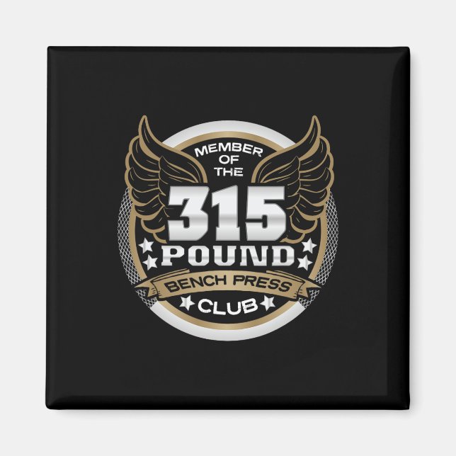 315 Pound Bench Press Club For Powerlifter Weightl Magnet (Vorne)