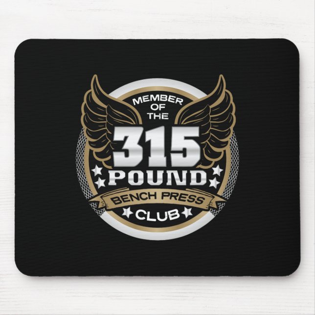 315 Pound Bench Press Club For Powerlifter Weightl Mousepad (Vorne)