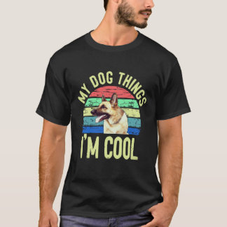 31 Dinge, die mein Hund darüber denkt, dass ich co T-Shirt