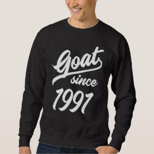 31. Geburtstag 31 Jahre alte Ziege seit 1991 Sweatshirt