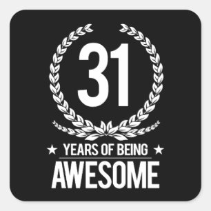 31. Geburtstag (31 Jahre des Seins fantastisch) Quadratischer Aufkleber