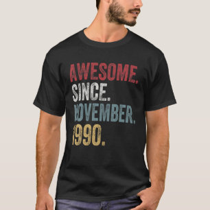 31. Geburtstag T-Shirt Seit November 1990 31 Jahre