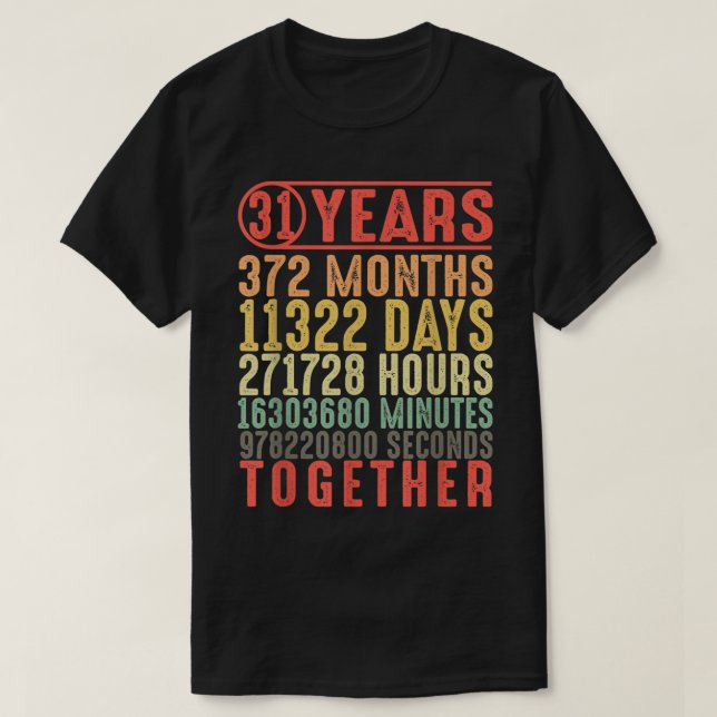 31 Jahr 31. Hochzeit Jubiläum Geschenke für Sie T-Shirt (Design vorne)