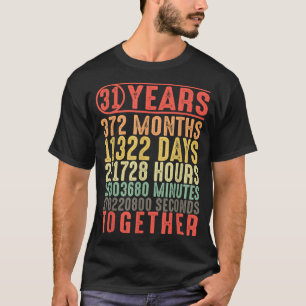 31 Jahr 31. Hochzeit Jubiläum Geschenke für Sie T-Shirt