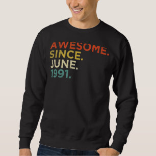 31 Jahre alt Juni 1991 1 Sweatshirt
