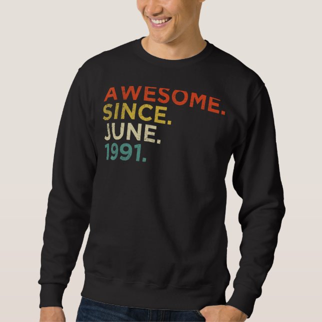 31 Jahre alt Juni 1991 1 Sweatshirt (Vorderseite)