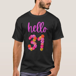 31 Jahre alte Blume Hallo 31 ist mein 31. B T-Shirt
