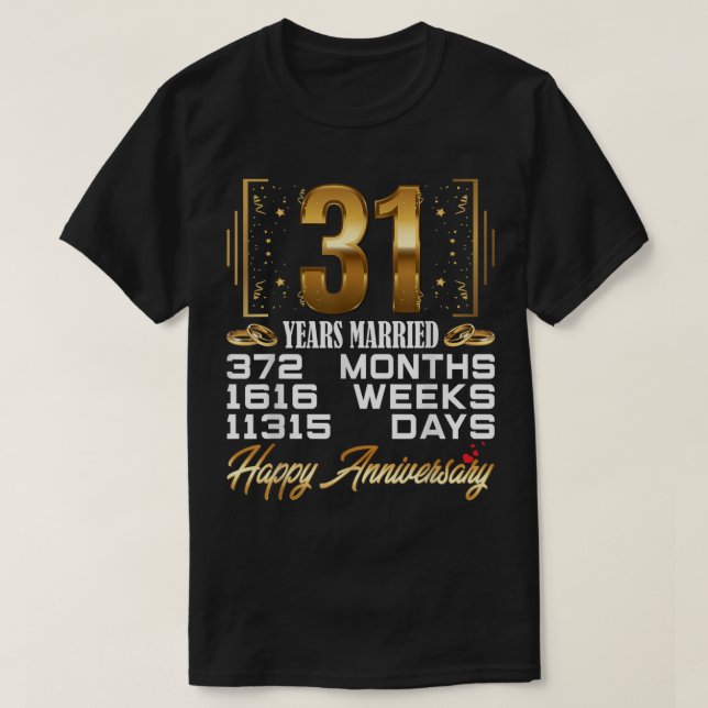 31 Jahre Verheiratet - Witziger 31. Hochzeitstag T-Shirt (Design vorne)