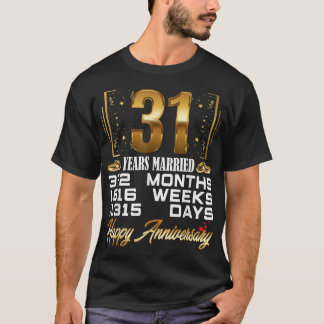 31 Jahre Verheiratet - Witziger 31. Hochzeitstag T-Shirt