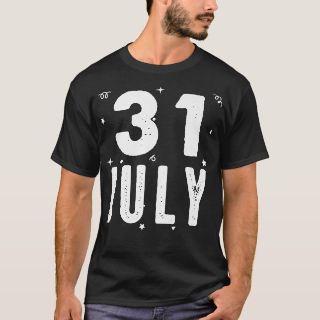 31 July Anniversary Party Special Chance for To T-Shirt (Vorderseite)