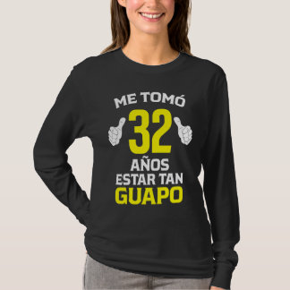 32 Años Regalo de Cumpleaños 32 para él T-Shirt