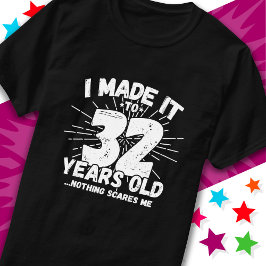 32 Jahre alt Sarcastic Meme Funny 32. Geburtstag T-Shirt