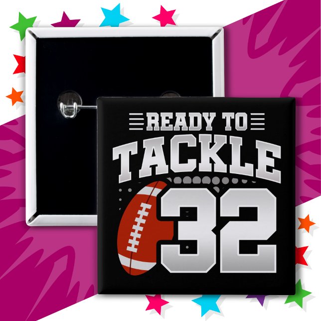 32 Jahre altes Tackle Football Party 32. Geburtsta Button (Von Creator hochgeladen)