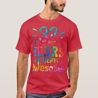 32 Jahre Phantastische Gefärbte Krawatte 32 Jahre T-Shirt