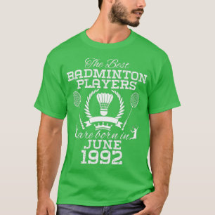 32-jähriger Geburtstag im Juni 1992 Best Badminton T-Shirt