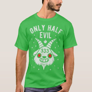 333, ich bin nur halb böse - Funny Halloween kawai T-Shirt