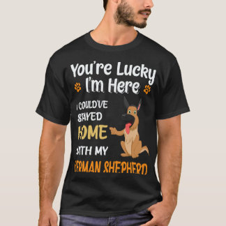 33 Du hast Glück, dass ich hier bin, ich hätte auc T-Shirt