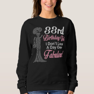 33. Geburtstag für mich Mädchen sehe ich keinen Ta Sweatshirt