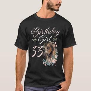 33. Geburtstag Girl Horse 33 Jahre alter Tag T-Shirt