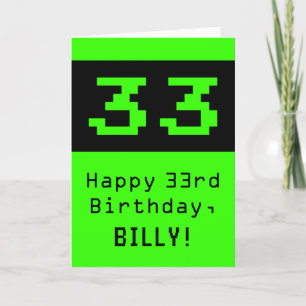 33. Geburtstag: Nerdy / Geeky Stil "33" und Name Karte