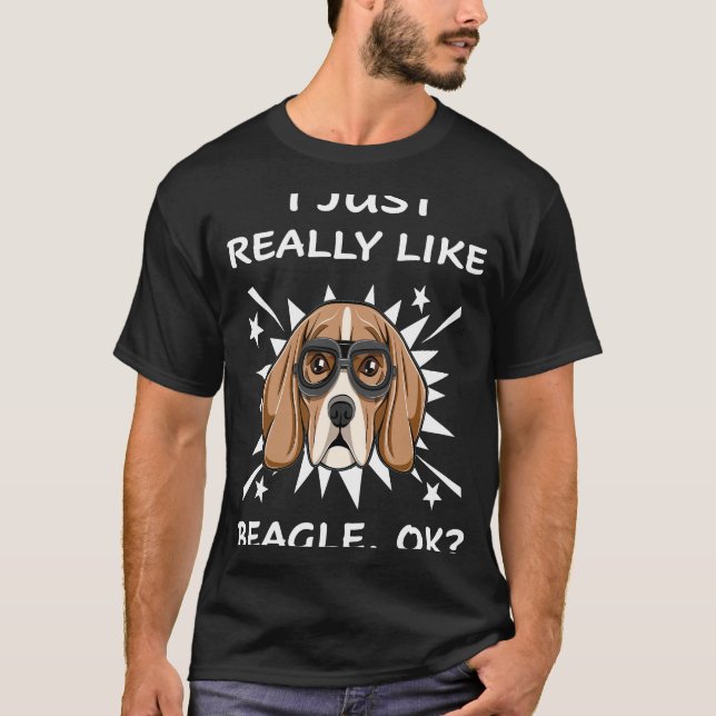 33 Ich mag Beagle wirklich. T-Shirt (Vorderseite)